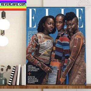 Black Panther Wakanda Forever Lupita Nyong’o Letitia Wright Danai Gurira On Cover ELLE UK Home Decor Poster Canvas