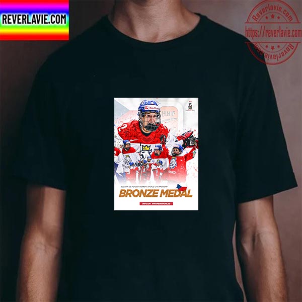 Czech Republic Bronze Medal 2022 IIHF Women's World Championship Unisex T-Shirt Czech Republic Bronze Medal 2022 IIHF Women's World Championship Unisex T-Shirt