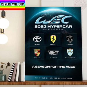 FIAWEC 2023 Hypercar Manufacturers A Season For The Ages Home Decor Poster Canvas
