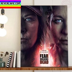 Fear Walking Dead Together We Will Survive Fan Art Home Decor Poster Canvas