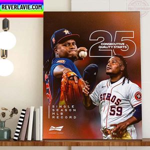 Framber Valdez 25 Consecutive Quality Starts Home Decor Poster Canvas