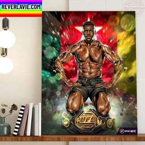 Francis Ngannou Is UFC Heavyweight Champion Of The World Home Decor Poster Canvas