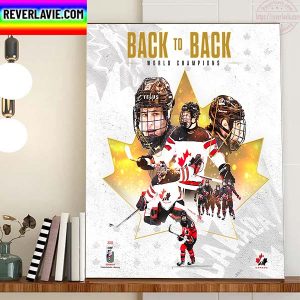 Hockey Canada Back To Back World Champions Home Decor Poster Canvas