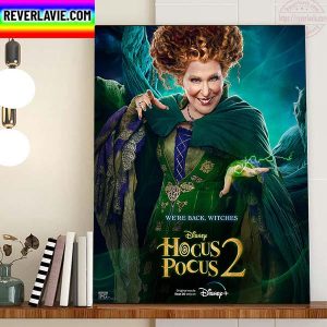 Hocus Pocus 2 Disney We’re Back Witches Bette Midler As Winifred Sanderson Home Decor Poster Canvas
