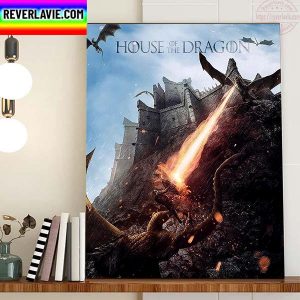 House Of The Dragon Fire Will Reign New Episode Home Decor Poster Canvas