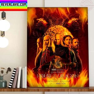 House Of The Dragon Fire Will Reign New Poster Movie Home Decor Poster Canvas