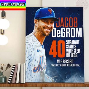 Jacob DeGrom 40 Straight Starts New MLB Record Home Decor Poster Canvas
