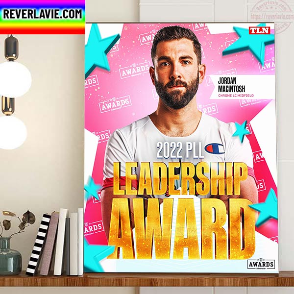 Jordan Macintosh Is 2022 PLL Leadership Award Home Decor Poster Canvas Jordan Macintosh Is 2022 PLL Leadership Award Home Decor Poster Canvas