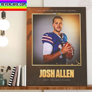 Josh Allen Most Valuable Player 2022 MVP Buffalo Bills Home Decor Poster Canvas