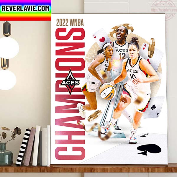 Las Vegas Aces Are 2022 WNBA Champions First Time Home Decor Poster Canvas Las Vegas Aces Are 2022 WNBA Champions First Time Home Decor Poster Canvas