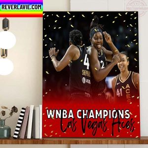 Las Vegas Aces Are The 2022 WNBA Champions Raise The Stakes Home Decor Poster Canvas