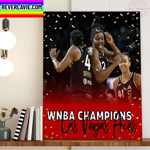 Las Vegas Aces Are The 2022 WNBA Champions Raise The Stakes Home Decor Poster Canvas Las Vegas Aces Are The 2022 WNBA Champions Raise The Stakes Home Decor Poster Canvas