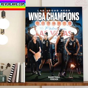 Las Vegas Aces Are The WNBA Champions 2022 Home Decor Poster Canvas