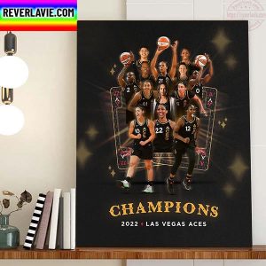 Las Vegas Aces Champs 2022 WNBA Champions The First Championship Home Decor Poster Canvas