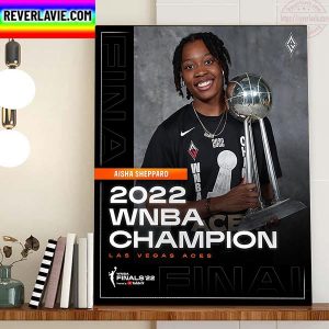 Las Vegas Aces Champs 2022 WNBA Champions x Aisha Sheppard Home Decor Poster Canvas