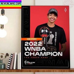 Las Vegas Aces Champs 2022 WNBA Champions x Kiah Stokes Home Decor Poster Canvas