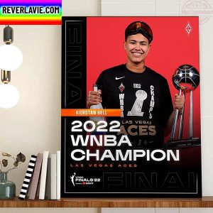 Las Vegas Aces Champs 2022 WNBA Champions x Kierstan Bell Home Decor Poster Canvas