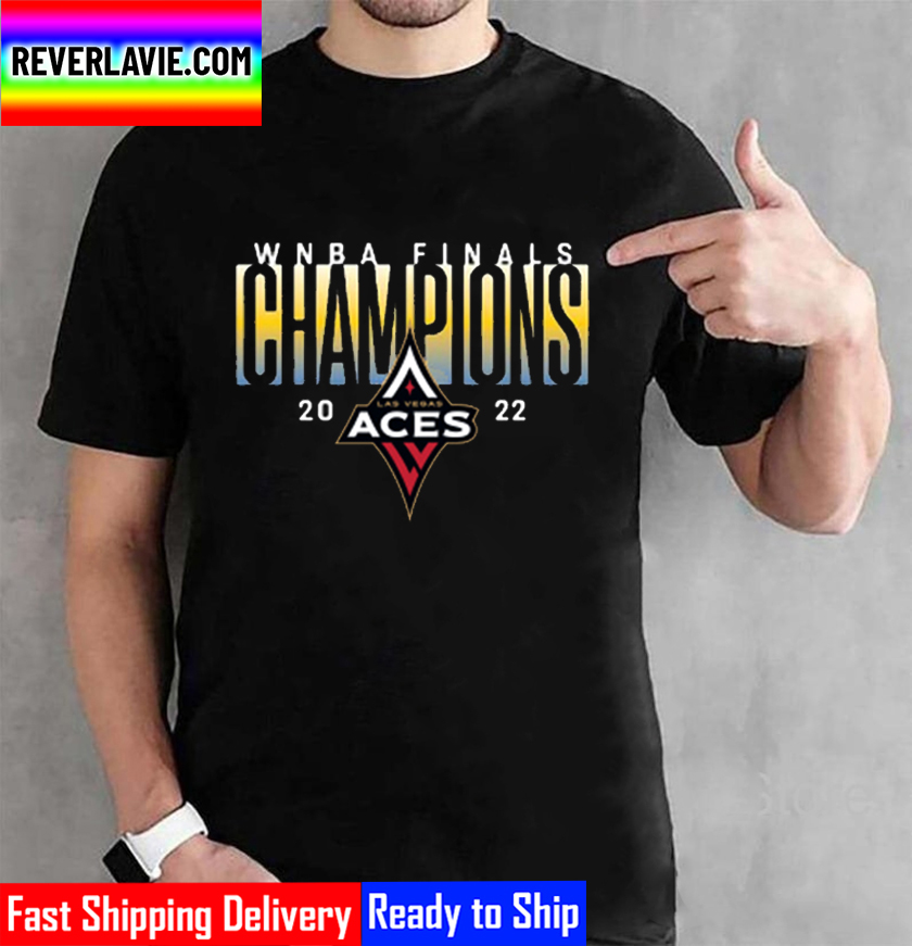 Las Vegas Aces Champs 2022 WNBA Finals Champions Unisex T-Shirt Las Vegas Aces Champs 2022 WNBA Finals Champions Unisex T-Shirt