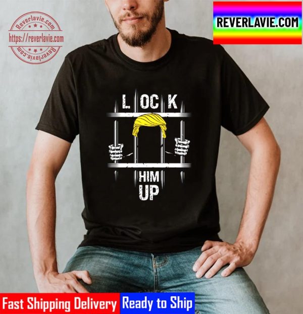 Lock Him Up Donald Trump Unisex T-Shirt