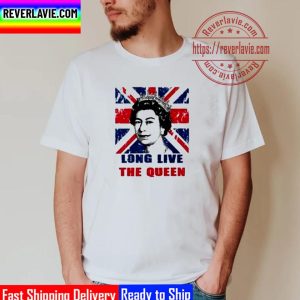 Long Live The Queen Elizabeth II 1926 2022 Thank For Everything Unisex T-Shirt