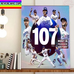 Los Angeles Dodgers 107 Wins Most In Franchise History Home Decor Poster Canvas
