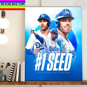Los Angeles Dodgers Have Clinched 1 Seed In The NL Home Decor Poster Canvas