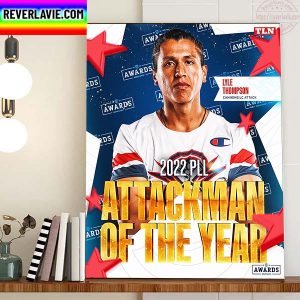Lyle Thompson Is 2022 PLL Attackman Of The Year Home Decor Poster Canvas