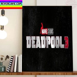 Marvel Studios Deadpool 3 In Theaters 2024 Home Decor Poster Canvas