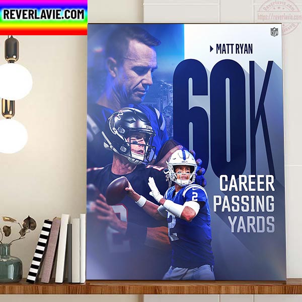 Matt Ryan 60K Career Passing Yards Home Decor Poster Canvas Matt Ryan 60K Career Passing Yards Home Decor Poster Canvas