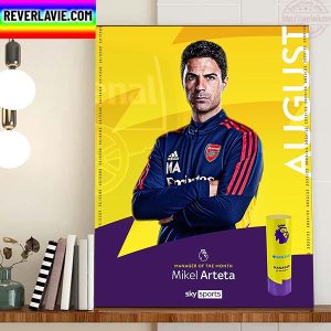 Mikel Arteta Is Barclays Premier League Manager Of The Month Home Decor Poster Canvas
