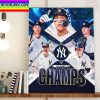 New York Yankees Are The 2022 AL East Champs Home Decor Poster Canvas
