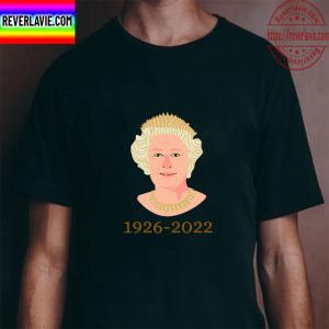 RIP Her Majesty Queen Elizabeth II 1926-2022 Thanks For Every Thing Unisex T-Shirt