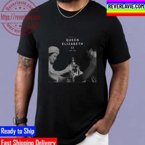 RIP Her Royal Highness The Queen Elizabeth II 1926 2022 Unisex T-Shirt