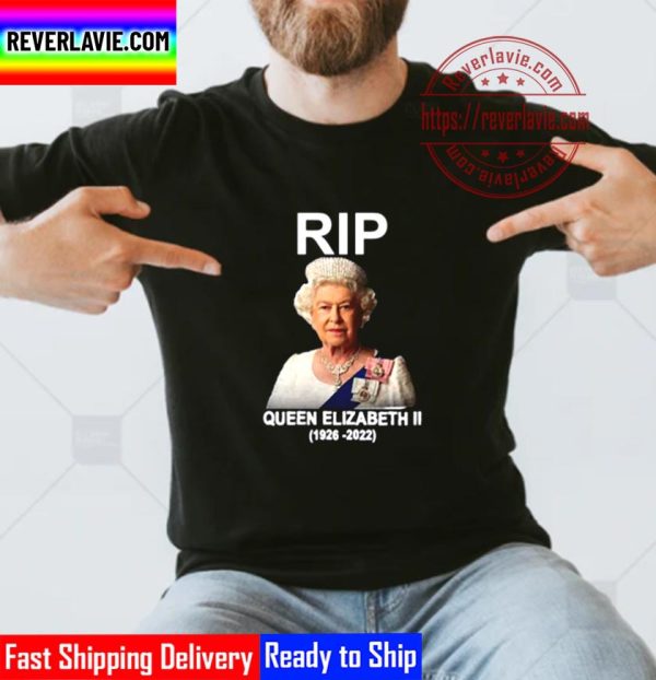 RIP Queen Elizabeth II 1926 2022 At 96 Unisex T-Shirt