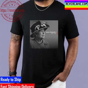 RIP Queen Elizabeth II 1926 2022 Dies At 96 Unisex T-Shirt