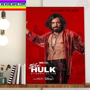 Rhys Coiro Is Donny Blaze In The Marvel Studios She Hulk Attorney At Law Home Decor Poster Canvas