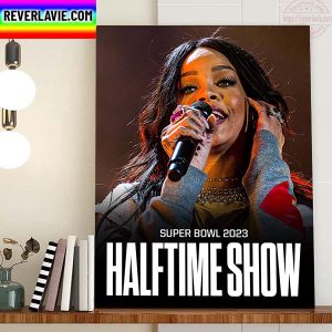 Rihanna Perform At The 2023 Super Bowl Home Decor Poster Canvas