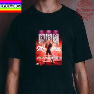 Storm Chasers AEW Interim Womens World Championship On AEW Dynamite Grand Slam Unisex T-Shirt