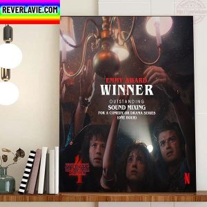 Stranger Things 4 Emmy Award Winner Outstanding Sound Mixing Home Decor Poster Canvas