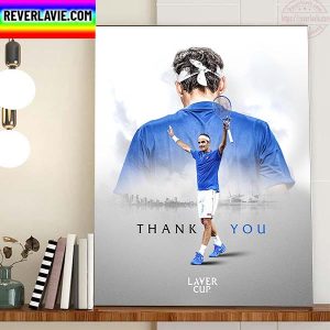Thank You Roger Federer From Laver Cup Home Decor Poster Canvas