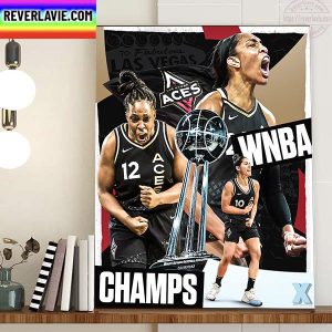 The 2022 WNBA Champions The First Time Are The Las Vegas Aces Home Decor Poster Canvas