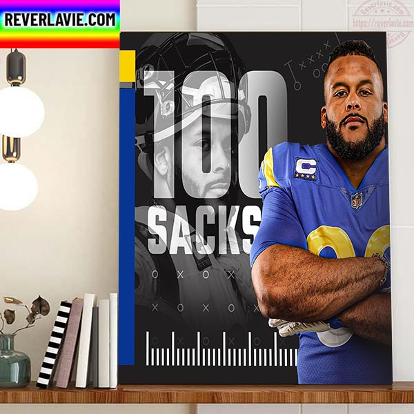 The Los Angeles Rams Aaron Donald 100 Sacks Home Decor Poster Canvas The Los Angeles Rams Aaron Donald 100 Sacks Home Decor Poster Canvas
