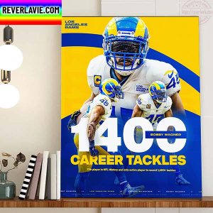The Los Angeles Rams Bobby Wagner 1400+ Career Tackles Home Decor Poster Canvas