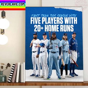 Toronto Blue Jays First MLB Team 20+ Home Runs Home Decor Poster Canvas