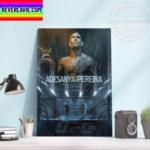 UFC 281 Adesanya Vs Pereira In World Middleweight Championship Home Decor Poster Canvas