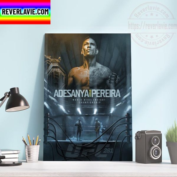 UFC 281 Adesanya Vs Pereira In World Middleweight Championship Home Decor Poster Canvas