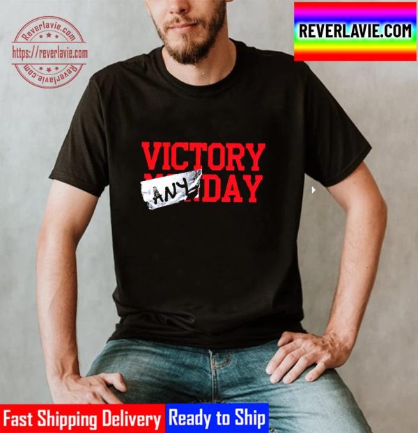 Victory Any Day Unisex T-Shirt