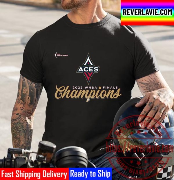 WNBA Finals 22 Las Vegas Aces Champs WNBA Champions Unisex T-Shirt