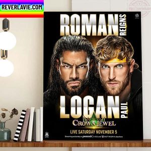WWE Crown Jewel Logan Paul vs Roman Reigns For Undisputed WWE Universal Championship Home Decor Poster Canvas