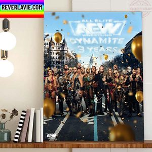 AEW Dynamite 3 Year Anniversary Show Home Decor Poster Canvas